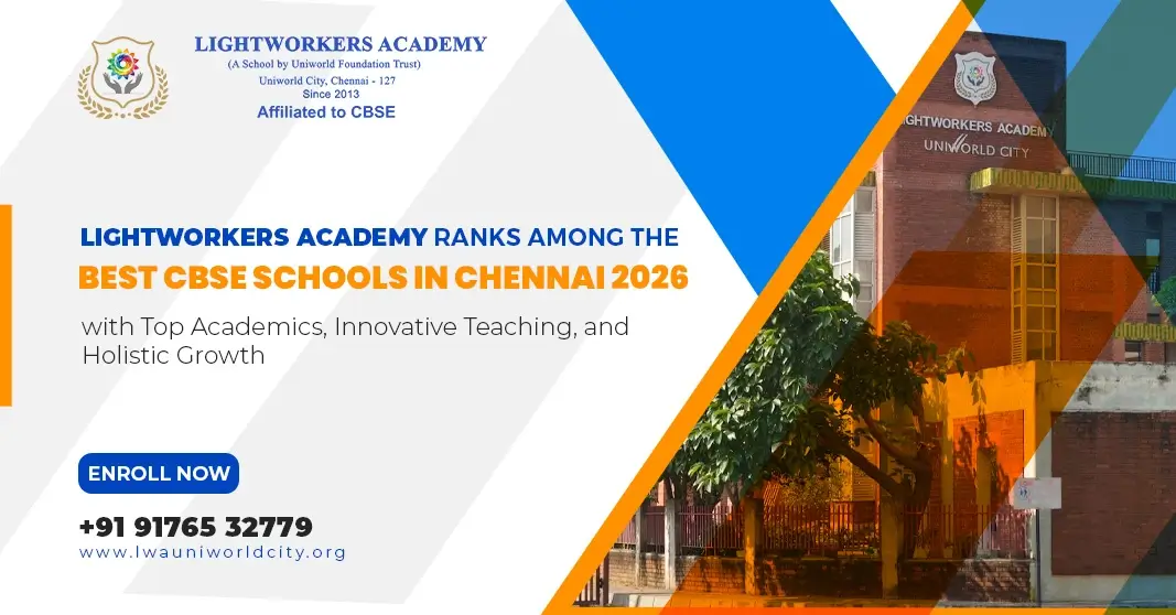 Lightworkers Academy Ranks Among the Best CBSE Schools in Chennai 2026 with Top Academics, Innovative Teaching, and Holistic Growth Lightworkers Academy Ranks Among the Best CBSE Schools in Chennai 2026 with Top Academics, Innovative Teaching, and Holistic Growth