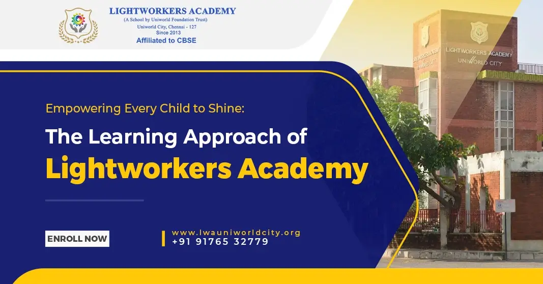 Empowering Every Child to Shine: The Learning Approach of Lightworkers Academy Empowering Every Child to Shine: The Learning Approach of Lightworkers Academy