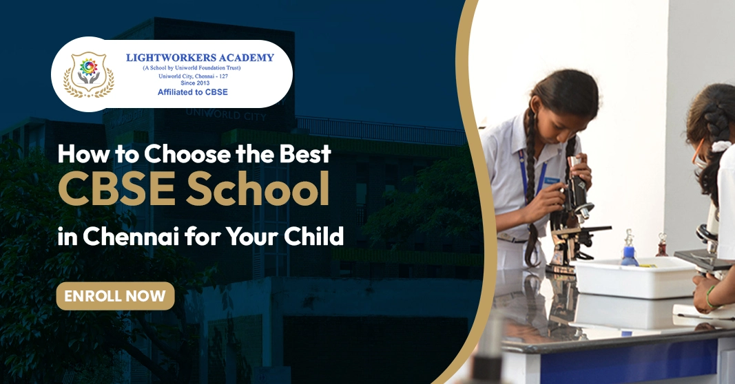 How to Choose the Best CBSE School in Chennai for Your Child How to Choose the Best CBSE School in Chennai for Your Child