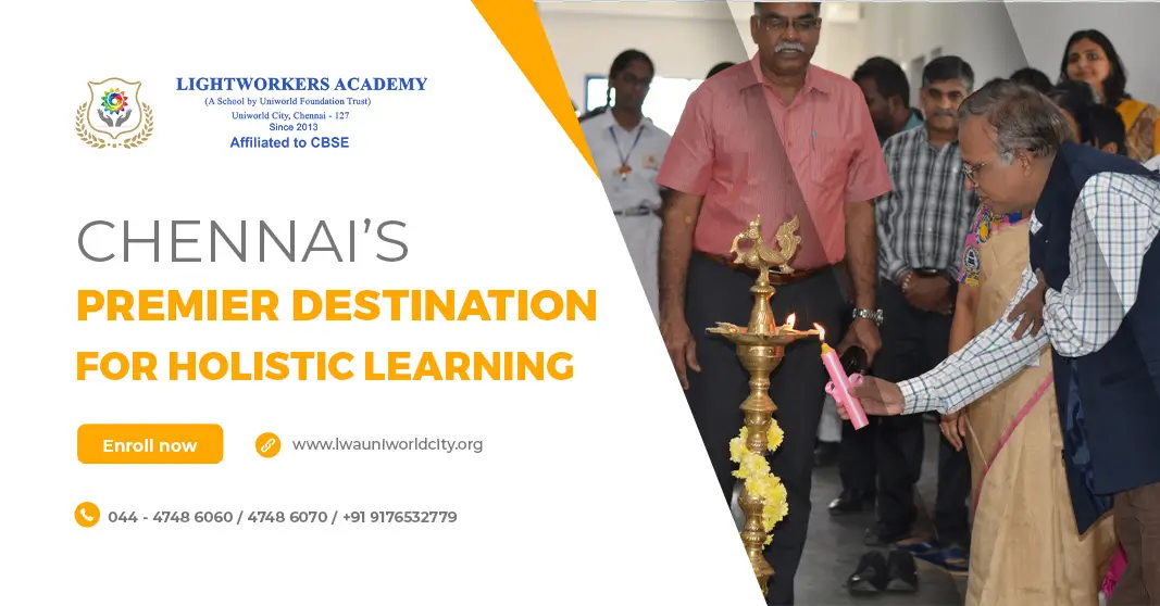 Why Lightworkers Academy is the Best CBSE School in Chennai for Your Child Future Why Lightworkers Academy is the Best CBSE School in Chennai for Your Child Future