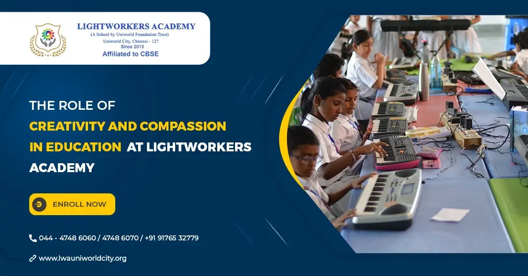 The Role of Creativity and Compassion in Education at Lightworkers Academy The Role of Creativity and Compassion in Education at Lightworkers Academy