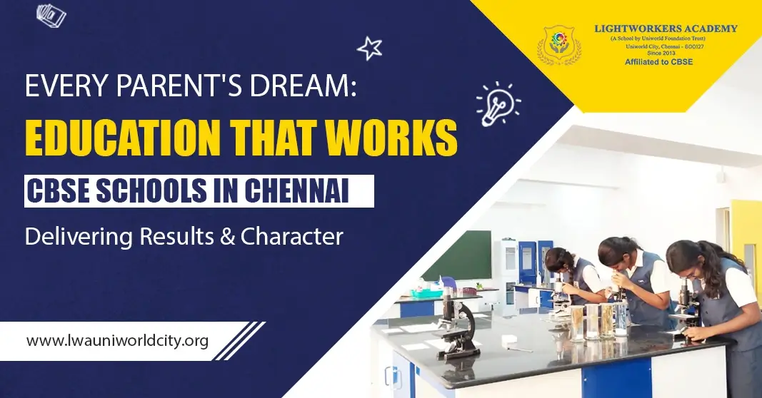 Transforming Education: How CBSE Schools in Chennai Shape Young Minds Transforming Education: How CBSE Schools in Chennai Shape Young Minds