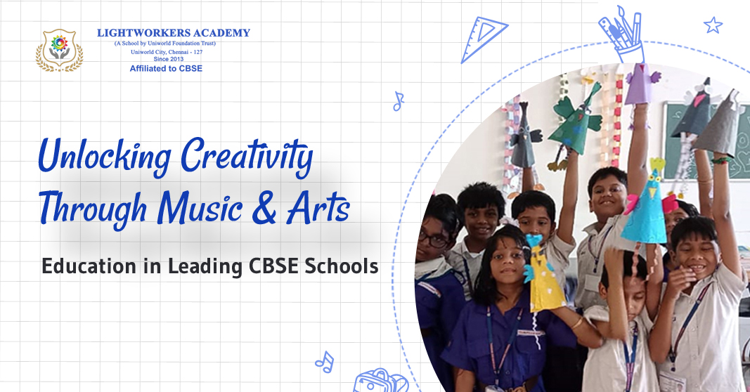 Unlocking Creativity Through Music & Arts Education in Leading CBSE Schools