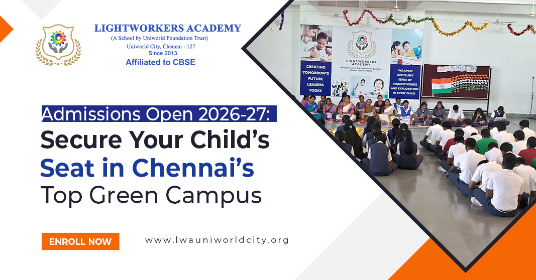 Why Lightworkers Academy is Ranked Among the Best CBSE Schools in Chennai for 2026-27 Why Lightworkers Academy is Ranked Among the Best CBSE Schools in Chennai for 2026-27